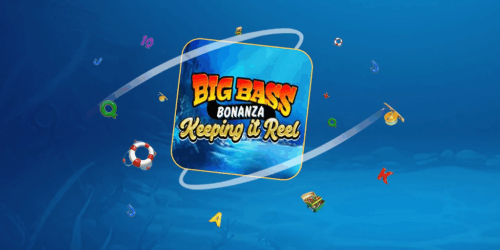 Big Bass Bonanza Keeping it Reel